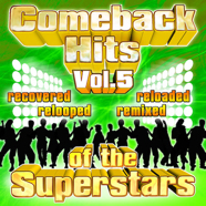 Comeback Hits Of The Superstars Vol. 5_iTunes Album 2010_Artwork_500px.jpg